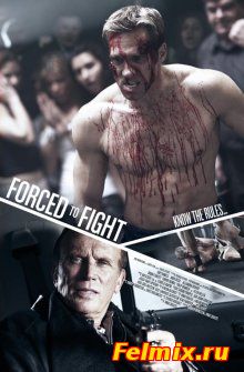 Боец поневоле / Forced to Fight (2011)