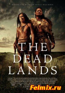Мертвые земли / The Dead Lands (2014)