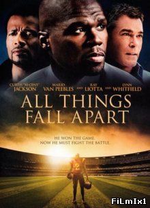 Разные вещи / All Things Fall Apart (2011)