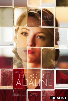 Век Адалин / The Age of Adaline (2015)