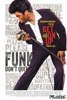 Джеймс Браун: Путь наверх / Get on Up (2014)