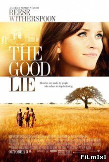 Ложь во спасение / The Good Lie (2014)