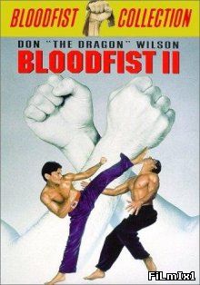 Кровавый кулак 2 / Bloodfist II (1990)