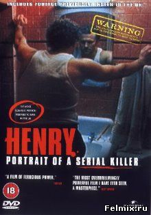 Генри: Портрет серийного убийцы / Henry: Portrait of a Serial Killer (1986)