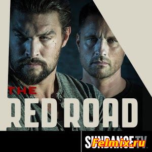 Красная дорога / Сериал / 2 сезон (2015)