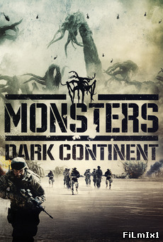 Monsters: Dark Continent (2014)