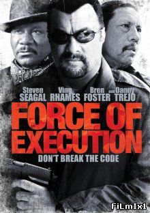 Карательный отряд / Force of Execution (2013)