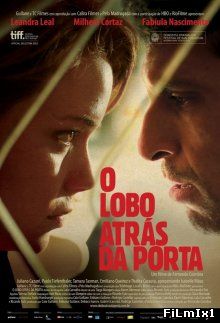 Волк у двери / O Lobo atrás da Porta (2013)