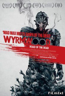 Лесной змей / Wyrmwood (2014)
