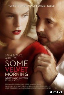 Бархатное утро / Some Velvet Morning (2013)