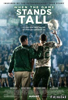 Игра на высоте / When the Game Stands Tall (2014)